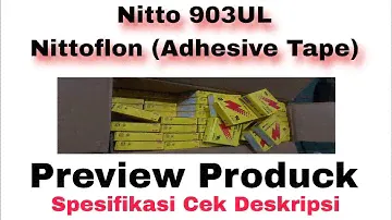 Nitto 903UL, Nittoflon (Adhesive Tape) PREVIEW PRODUCK!!!